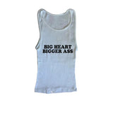 Big Heart Bigger Ass Tee