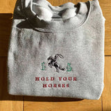 Hold Your Horses Embroidered Sweatshirt