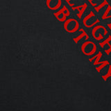 Live Laugh Lobotomy Tee