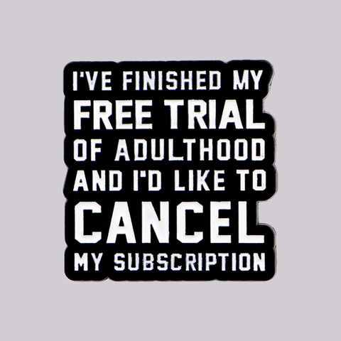 Adulthood Enamel Pin