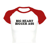 Big Heart Bigger Ass Tee