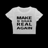 Make Nggas Real Again Tee