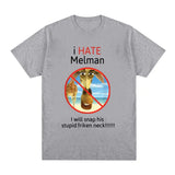 I Hate Melman I Will Snap His Neck Tee
