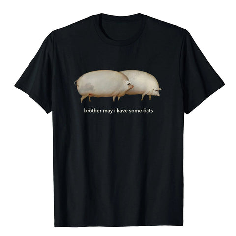 Brother May I Have Some Oats Tee