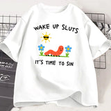 Wake Up Sluts Its Time To Sin Tee