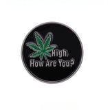 Hight How Are You Pin