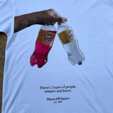 There's 2 Types Of People, Winners And Losers Tee