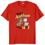 You Can't Spell Autism Without U And I Tee