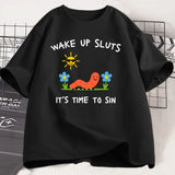 Wake Up Sluts Its Time To Sin Tee
