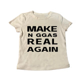 Make Nggas Real Again Tee