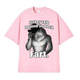 If They Talk Behind Yo Back Fart Wolf Tee