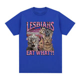 Lesbians Eat What? Tee