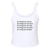 See Touch Hear Smell Taste Cami Top