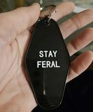 STAY FERAL Keychain