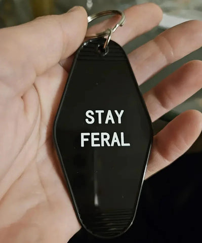 STAY FERAL Keychain