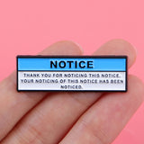 Thank you for Noticing this Notice Pin