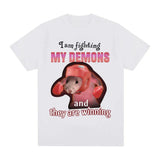 Funny I Am Fighting My Demons and The Are Winning Rat Meme Tee