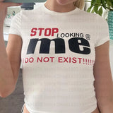 Stop Looking At Me I Do Not Exist Top