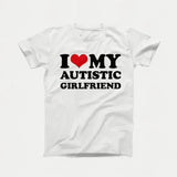 I Love My Autistic Girlfriend Boyfriend Tee
