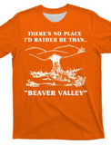 There's No Place I'd Rather Be Than "Beaver Valley" Tee