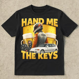 Hand Me The Keys Tee