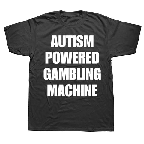 Autism Powered Gambling Machine Tee