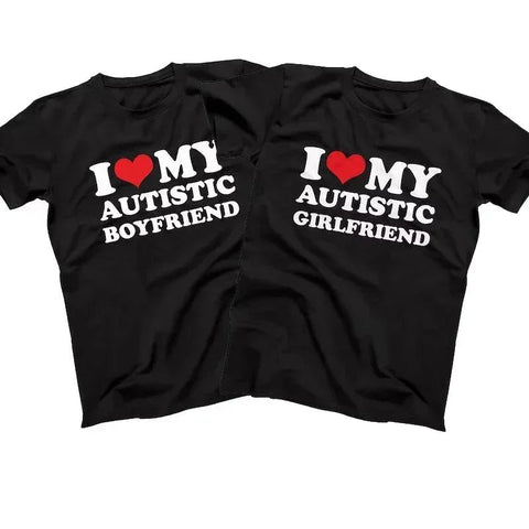 I Love My Autistic Girlfriend Boyfriend Tee