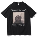 You Only Live Once Thank God Tee
