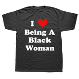 I Love Being A Black Woman Tee