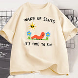Wake Up Sluts Its Time To Sin Tee