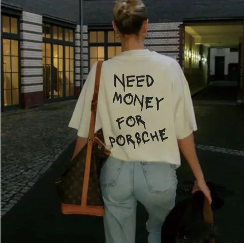 Need Money For Porsche Tee