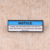 Thank you for Noticing this Notice Pin