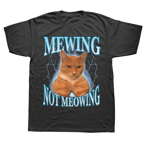 Mewing Not Meowing Tee
