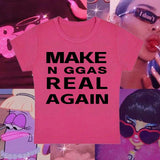 Make Nggas Real Again Tee