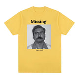 Missing You So Much Tee