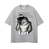 If They Talk Behind Yo Back Fart Wolf Tee