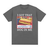I Got That Dog in Me Costco Tee
