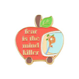 Fear Is the Mind Killer Pin