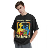 Everything I Know I Learned On The Streets Tee