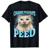 Consider Your Pants Peed Tee