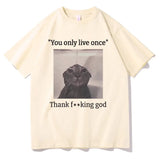 You Only Live Once Thank God Tee