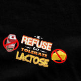I Refuse To Tolerate Lactose Tee