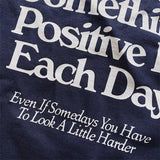 Look For Something Positive in Each Day Tee