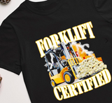 Forklift Certified Tee