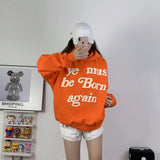 Ye Must Be Born Again Puff Print Oversized Hoodie