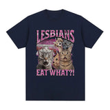 Lesbians Eat What? Tee