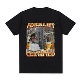 Forklift Certified Tee