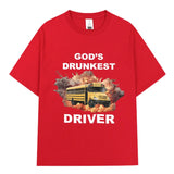 God's Drunkest Driver Tee
