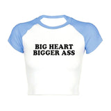 Big Heart Bigger Ass Tee