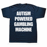 Autism Powered Gambling Machine Tee